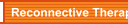 Reconnective Therapy