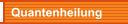 Quantenheilung 