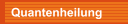 Quantenheilung 
